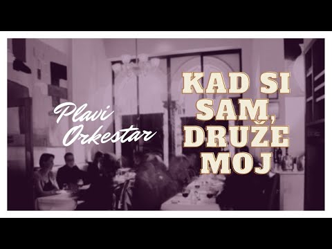 Video thumbnail for Kad si sam, druže moj