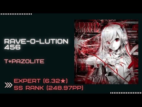 Beat Saber | t+pazolite - RAVE-O-LUTION 456 | Expert 91.74% SS (248.97pp) (6.32★)