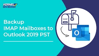 How to Backup IMAP Mailboxes to Outlook 2019 PST