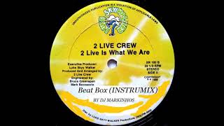 2 Live Crew - Beat Box (instrumix)