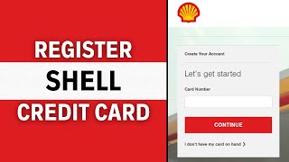 How to Register Shell Credit Card Account Online (2024)
