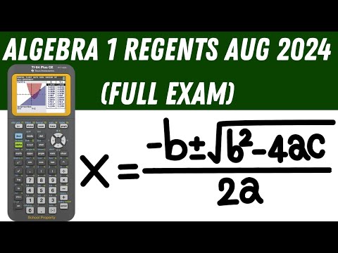 Algebra 1 Regents - August 2024 (Full Exam)