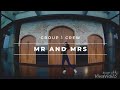 Group 1 Crew - Mr and Mrs (I Do It) | IRO Choreography