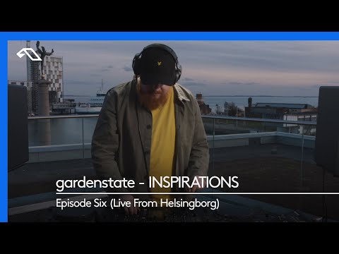 gardenstate - INSPIRATIONS, Episode Six (Live From Helsingborg)
