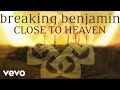 Breaking Benjamin - Close to Heaven (Audio Only ...
