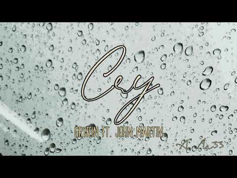 Cry - Gryffin feat. John Martin