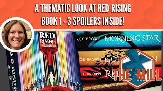 A Thematic Look at Red Rising! Book 1-3 Spoliers Inside! - The Mill