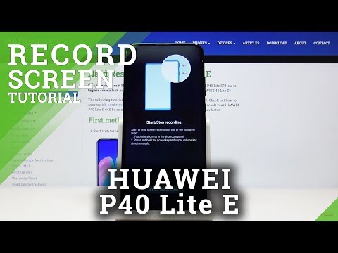 How to Record Screen in HUAWEI P40 Lite E – Save Screen Actions