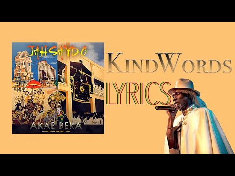 Akae Beka - Kind Words (Lyrics)