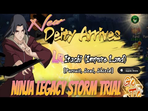 Ninja Legacy: Storm Trial New Deity Arrives! LR Itachi(Impure Land) Naruto RPG game - iOS