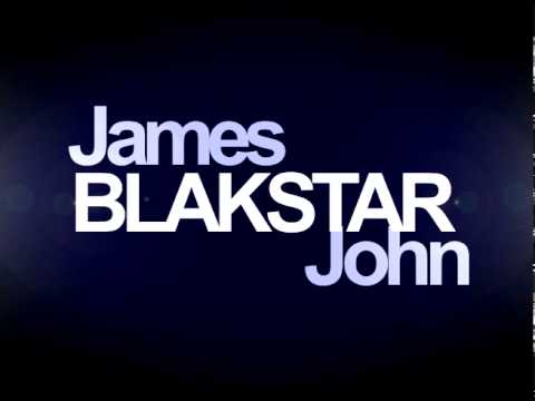 James BLAKSTAR John ft. DEON NATHAN ~ 