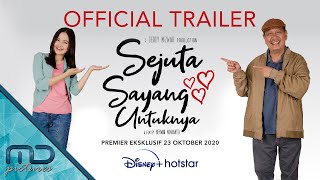 Sejuta Sayang Untuknya - Official Trailer | 23 Oktober 2020 di Disney+ Hotstar