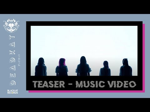 DEADKAT - TEASER Music Video!!!