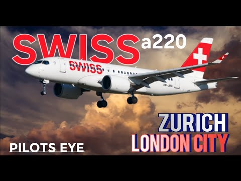 PilotsEye.tv / SWISS A220-100 / Zurich - London City / ZRH - LCY / SHORT RUNWAY!!!