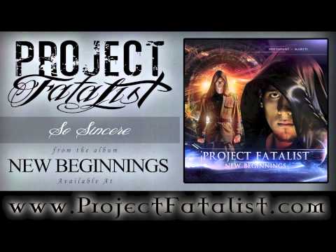 Project Fatalist - So Sincere (Feat. Lauren Farrah)
