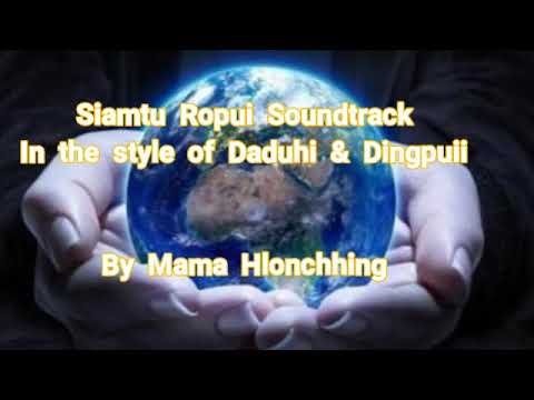 Daduhi & Dingpuii Siamtu Ropui Soundtrack