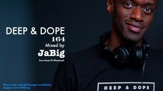 Live Deep Soulful Jazzy Afro Brazilian Latin House Music DJ Mix by JaBig - DEEP & DOPE 164