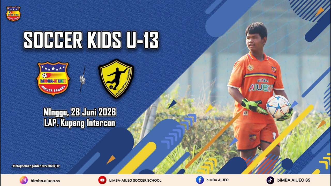 TURNAMEN SOCCER KIDS U -13 | SEMIFINAL |biMBA AIUEO SS vs PFA
