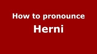 How to pronounce Herni