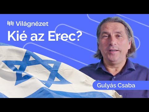 Izrael: Kié a Szentföld? - Gulyás Csaba