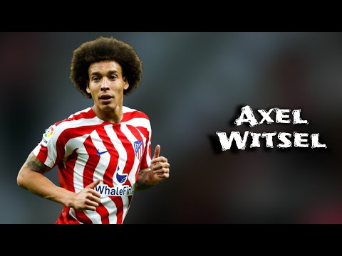 Axel Witsel | Skills and Goals | Highlights