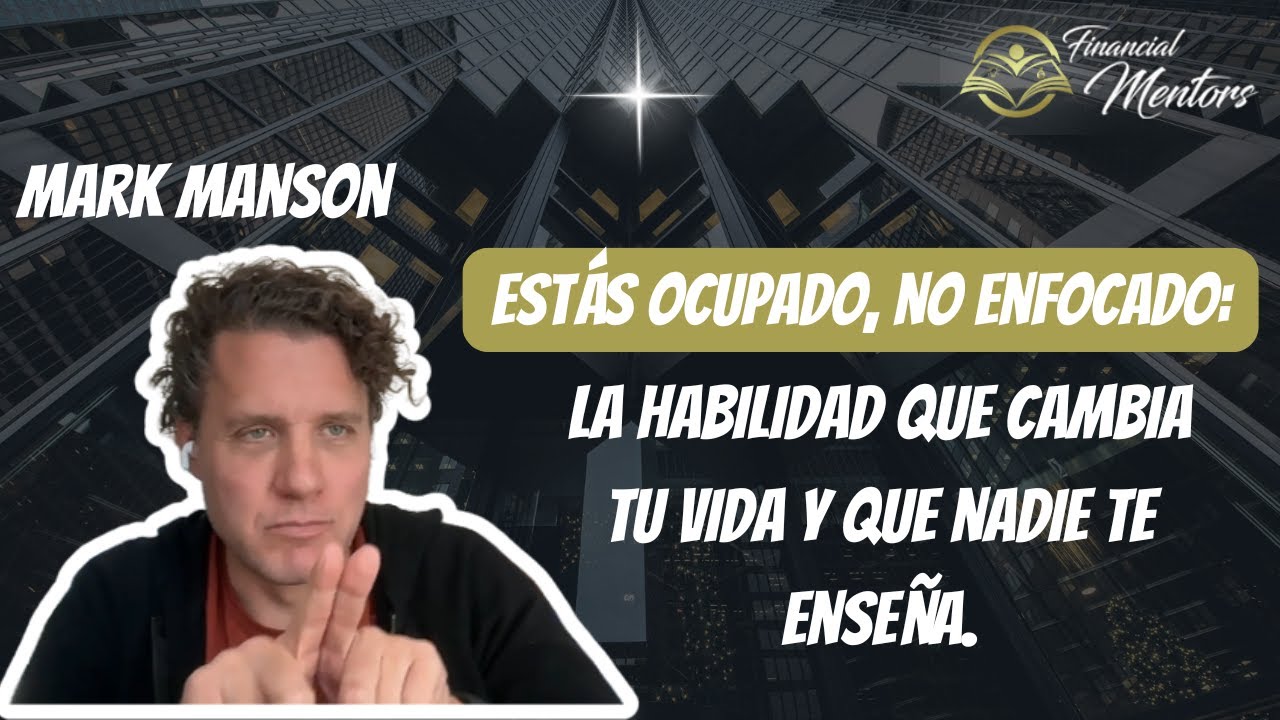 Estás ocupado, no enfocado: la habilidad que cambia tu vida y que nadie te enseña.