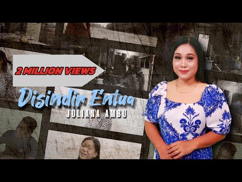 DI SINDIR ENTUA - JULIANA A (Official Music Video)