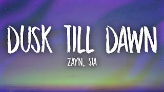 Download lagu ZAYN & Sia - Dusk Till Dawn (Lyrics) mp3