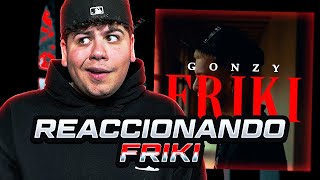 NECESITAS ESCUCHAR ESTO | REACCIÓN a GONZY - FRIKI (Official Video)