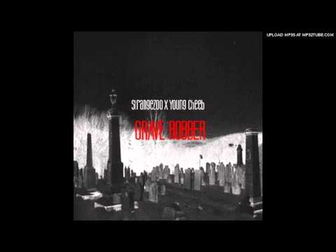 StrangeZoo x Young Cheeb - Grave Robber