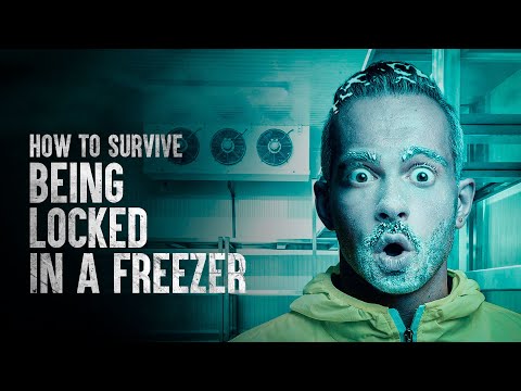 How to Survive Being Locked in a Freezer