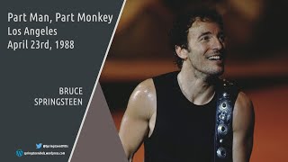 Bruce Springsteen | Part Man, Part Monkey - Los Angeles - 23/04/1988