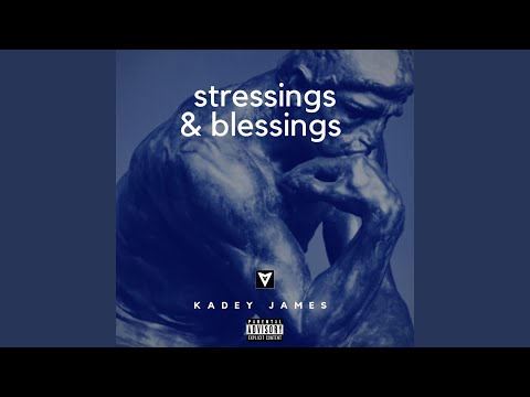 Stressings & Blessings