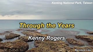 Kenny Rogers  Through The Years(With Lyrics)