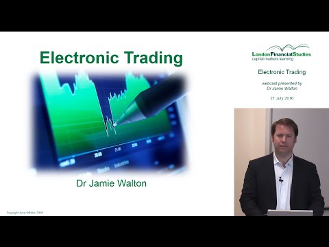 LFS Webcast series - Electronic Trading