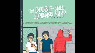 The Geeks (Ph) - The Double-Sided Sophomore Slump (Full Album)
