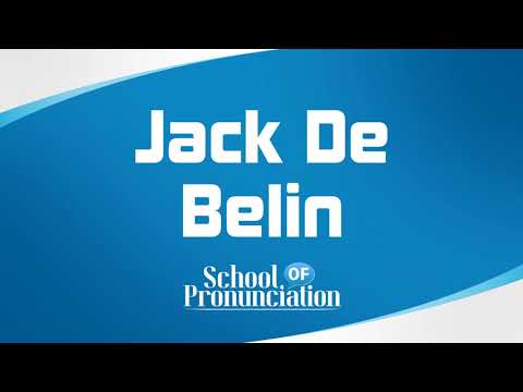 Learn How To Pronounce Jack De Belin