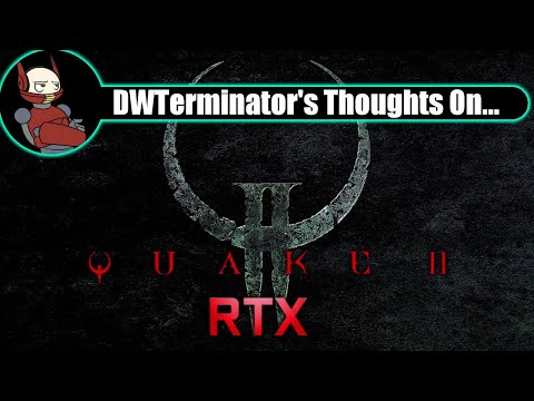 My Thoughts On... Quake II RTX