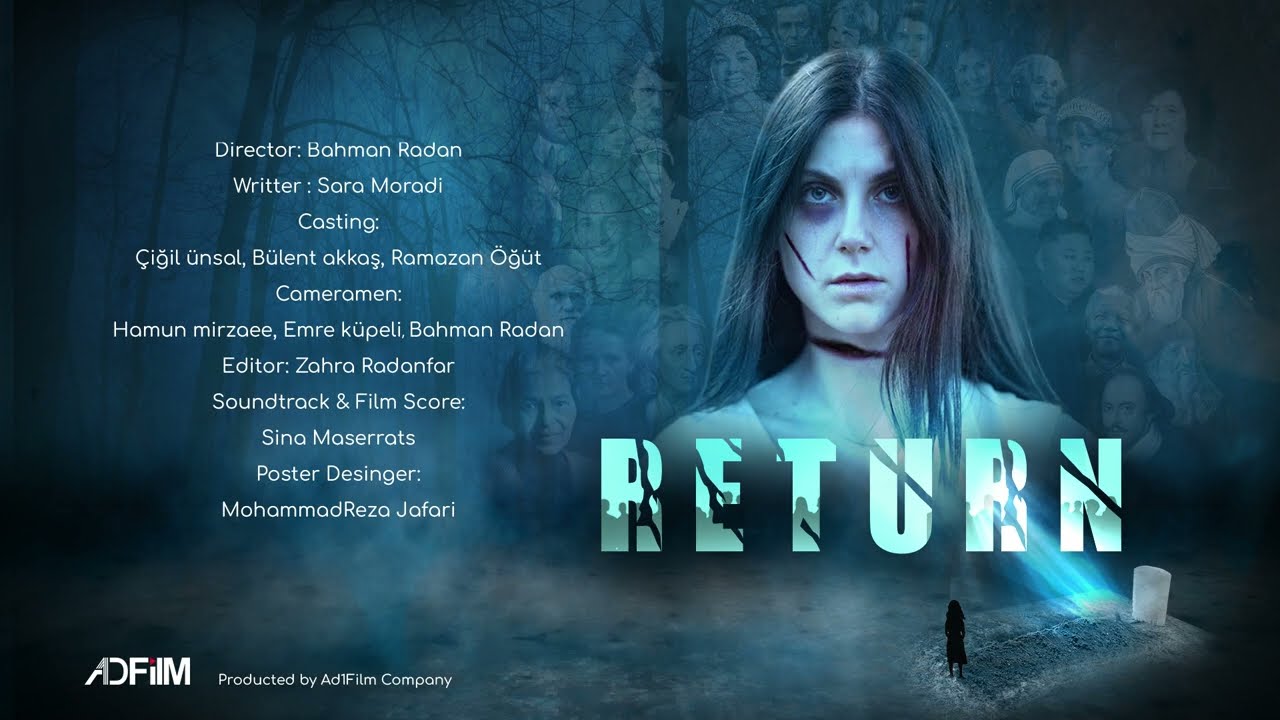 Return | A Short Film By Bahman Radanfar Produced by AD1 Film Company in Turkey