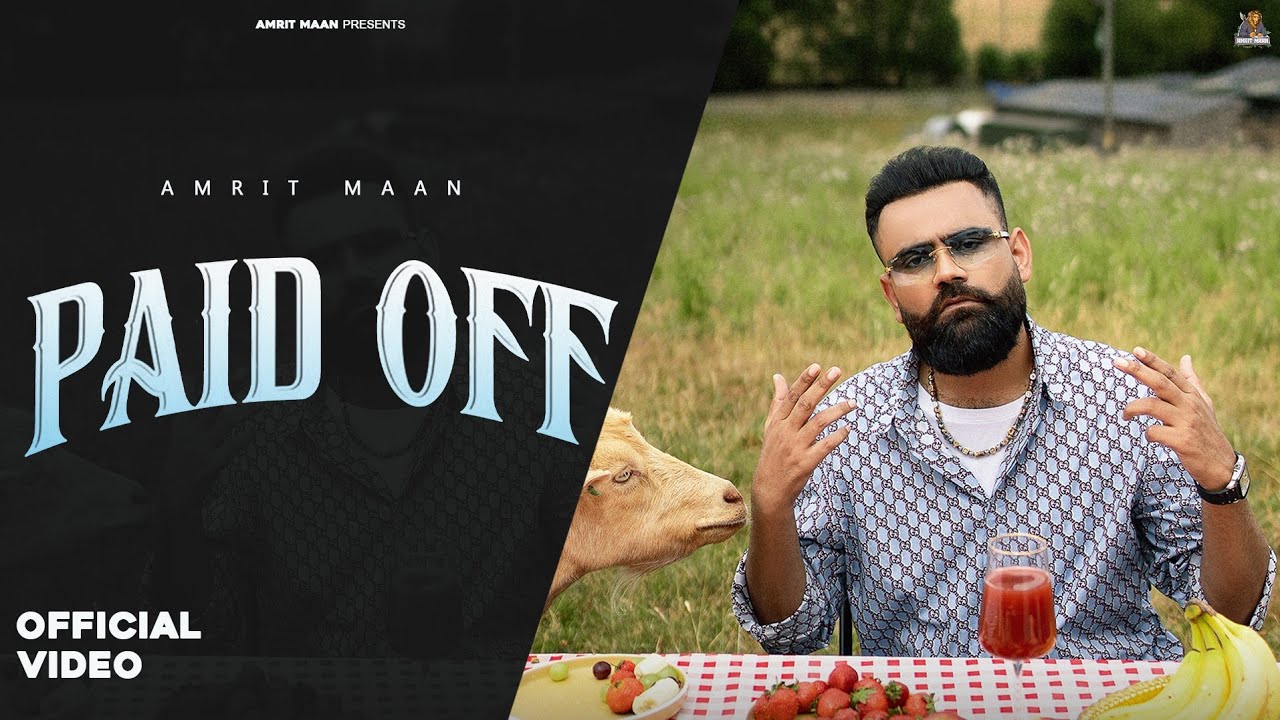 Paid Off Lyrics | Amrit Maan