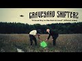 GRAVEYARD SHIFTERS - "A Good Day to Die Hard ...