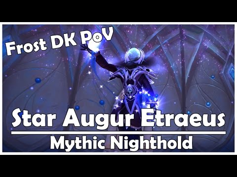 Celestials vs Mythic Star Augur Etraeus - Frost DK PoV