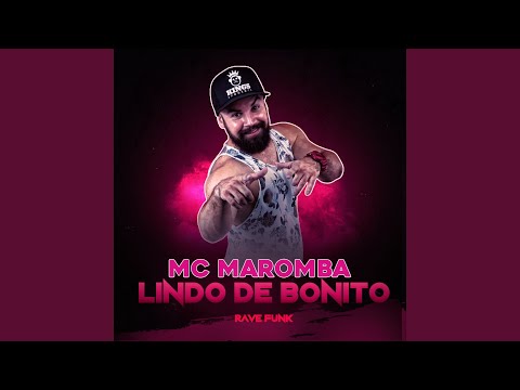 Lindo de Bonito (Rave Funk)