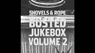 Shovels &amp; Rope Feat. Nicole Atkins - Joey