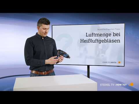 STEINEL Tutorial -  Wie stelle ich die Luftmenge bei einem Heißluftgerät ein?