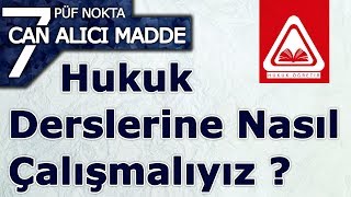 Hukuk Derslerine Nasıl Çalışmalıyız  | Murat AKSEL