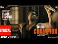 Chandu Champion Tu Hai Champion Lyrics Kartik Aaryan Pritam Arijit Singh Amit IP Singh