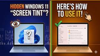 Windows 11 Has a Hidden “Screen Tint” — Here’s How to Use It