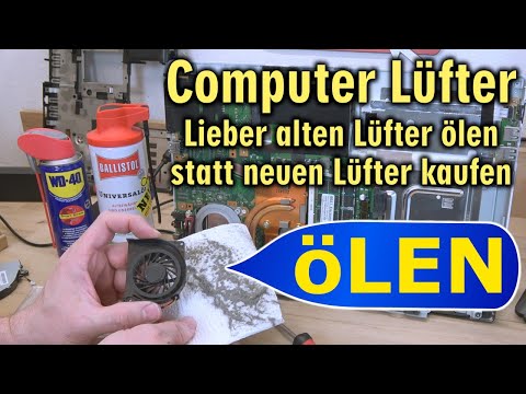 Computer Lüfter ÖLEN 💧 statt neuen Lüfter kaufen bei Grafikkarte, Notebook und Gaming-PC