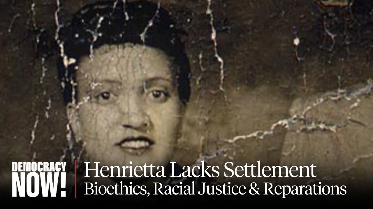 "It's a Way of Reparations": Why Henrietta Lacks Settlement Matters for Bioethics & Racial Justice